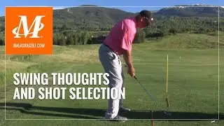 Malaska Golf // Swing Thoughts and Shot Selection - What is your pre-shot checklist?