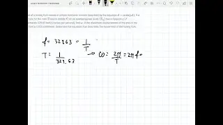 The end of a tuning fork moves in simple harmonic motion described by the equation d = a sin(&hellip;