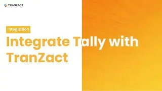 How to Integrate Tally with TranZact (Tally Integration)