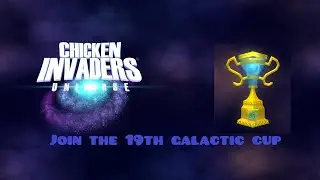 Joining the 19th Galactic Cup in Chicken Invaders Universe (Qualification Phase)