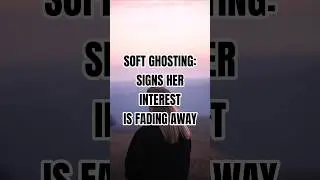 Soft Ghosting Signs You&rsquo;re Probably Ignoring #moderndating   #datingadvice #relationshipfacts