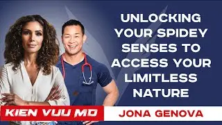 Unlocking Your Spidey Senses To Access Your Limitless Nature | Jona Genova