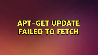 apt-get update failed to fetch