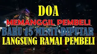 BARU 15 MENIT DIPUTAR PEMBELI LANGSUNG DATANG Doa Pelaris Dagangan