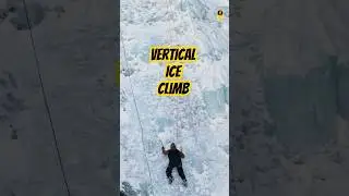 Climbing the Vertical Cliff of a Frozen Waterfall