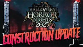 Halloween Horror Nights&nbsp;2025 FIRST IN-PARK CONSTRUCTION UPDATE