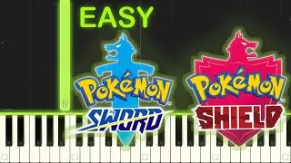 POKEMON SWORD AND SHIELD - EASY Piano Tutorial