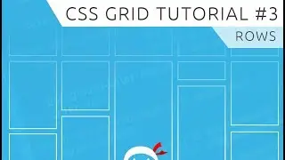 CSS Grid Tutorial #3 - Rows