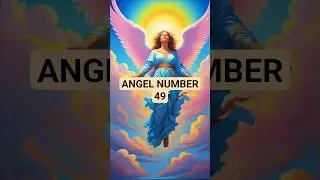Angel Number 49 Meaning: New Beginnings, Growth & Life Purpose