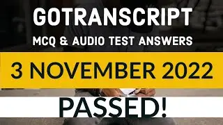 GoTranscript Test Answers 03 November 2022