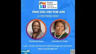 PMI-CIC On the Air: A Q3 Livestream Event with Pamela B. Preer, PMP