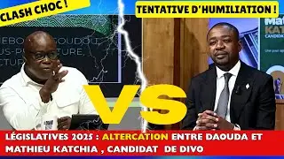 🟥L&eacute;gislatives 2025 : Altercation Violente  entre Daouda et Mathieu Katchia , Candidat de Divo