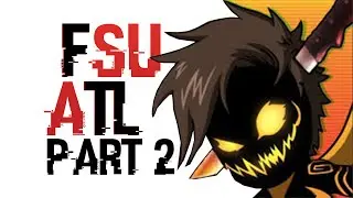 FsuAtl distorted... Pt. 2