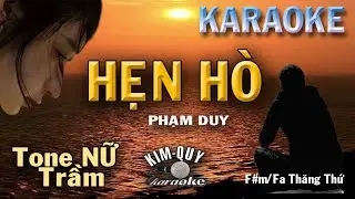 Karaoke HẸN HÒ ( Phạm Duy ) Boston Ballad - Tone NỮ Trầm ( F#m/Fa Thăng Thứ ) KIM QUY Karaoke