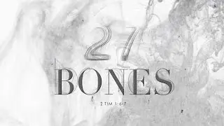 [Dec 27, 2015] 27 Bones - Rev. Kevin Loo