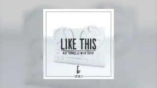 not sorry & Wild Boyz! - Like This (Music Video)