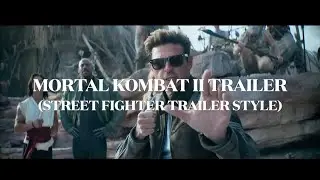 Mortal Kombat II Fan Trailer (Street Fighter Style)