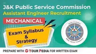 JKPSC AE ME Exam Syllabus & strategy | JKPSC Assistant Engineer written exam preparation YourPedia