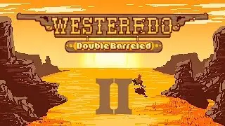 Westerado : Double Barreled - Episode 2 - Bury Me With My Money