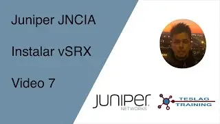 Juniper JNCIA Instalar vSRX Video 7