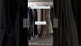 Organizing men's wardrobe