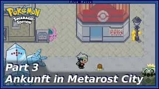 Pokemon Smaragd: Morlord Randomizer Nuzlocke #3 - Ankunft in Metarost City