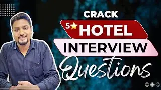 5star Hotel Interview most important Question | Most Important Hotel Management Interview Tips
