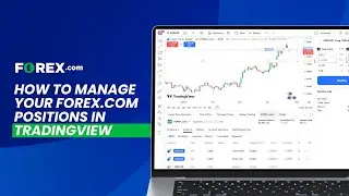 How to Manage Your FOREX.com Positions in TradingView | FOREX.com