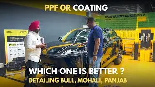 FFP OR COATING WHICH ONE IS BETTER | DETAILING BULL , MOHALI, PUNJAB
