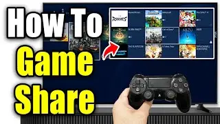 How To Game Share on PS4 With All Users (Easy Guide!)