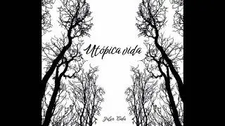 Julen Caba - Utópica vida