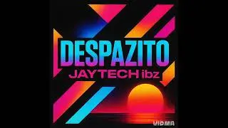 DESPAZITO PRODUCIDO POR:JAYTECH IBZ 