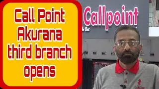 Call Point Akurana Third  Branch Opens