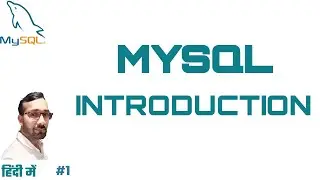 MySQL Introduction in Hindi | What is MySQL