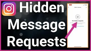 How To See Hidden Message Requests On Instagram