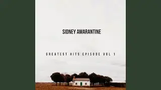 Sidney Amarantine: Greatest Hits Episode, Vol. 1