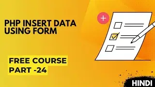 insert data in php using html form | PHP course in hindi