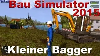 Bau Simulator 2015 - Kleiner Bagger