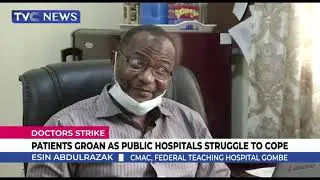 Doctors Strike: Patients Groan As Public Hospitals Struggle To Cope