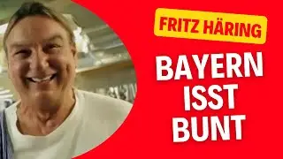 Bayern isst bunt - mit Fritz Häring, heute kasachisch - bayerisch in Augsburg