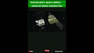Astroscale's space debris removal demo mission funded for 2026 launch|Shorts