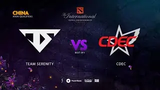 Team Serenity vs CDEC, TI9 Qualifiers CN, bo1 [4ce & Eiritel]