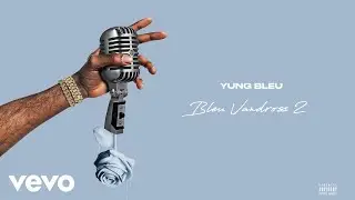 Yung Bleu - Time To Myself (Official Audio)