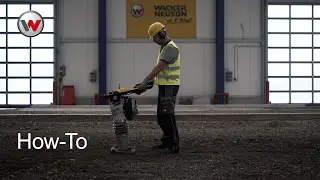 Wacker Neuson How-To: So bedienen Sie unsere Stampfer richtig (DE)