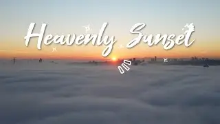 Heavenly Sunset