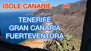 ISOLE CANARIE 4K - Tenerife - Gran Canaria - Fuerteventura (MIX 60 min. ext  version)