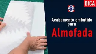 Acabamento embutido R&Aacute;PIDO E F&Aacute;CIL para almofadas - Ata&iacute;de Depizzol 22/02/2023