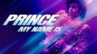 Many Names, One Man | PRINCE: MY NAME IS | Full Music Documentary | Prince