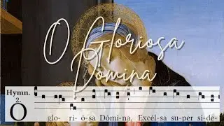O Gloriosa Domina – Gregorian Chant in Honor of the Blessed Virgin Mary