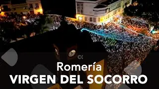 La Bajada de la Virgen del Socorro cumple su punto &aacute;lgido con la entrada de la Imagen en la ermita
